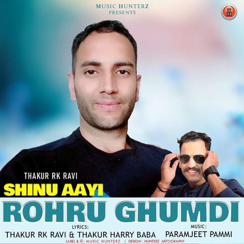 Shinu Aayi Rohru Ghumdi