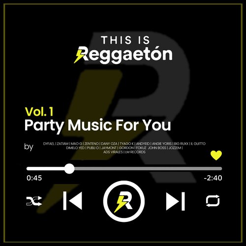 THIS IS REGGAETON VOL. 1 PARTY MUSIC FOR YOU_poster_image