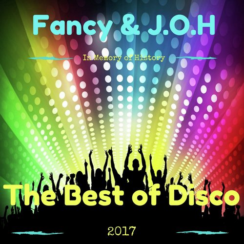 The Best of Disco 2017 (In Memory of History)