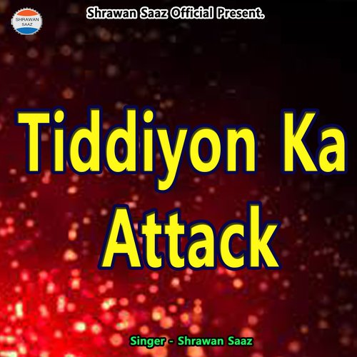 Tiddiyon Ka Attack