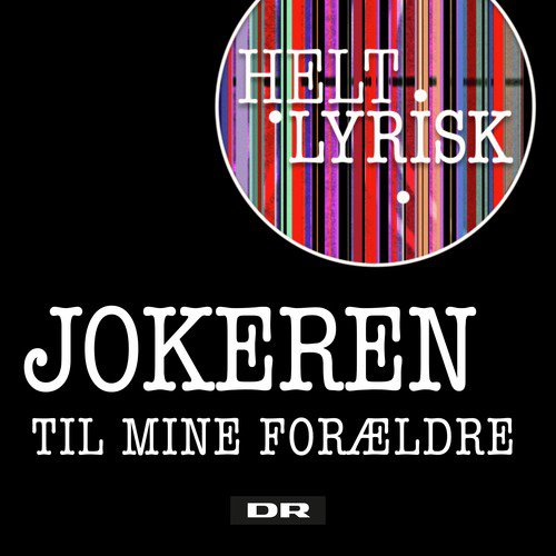 Til Mine Forældre (Fra 'Helt Lyrisk')