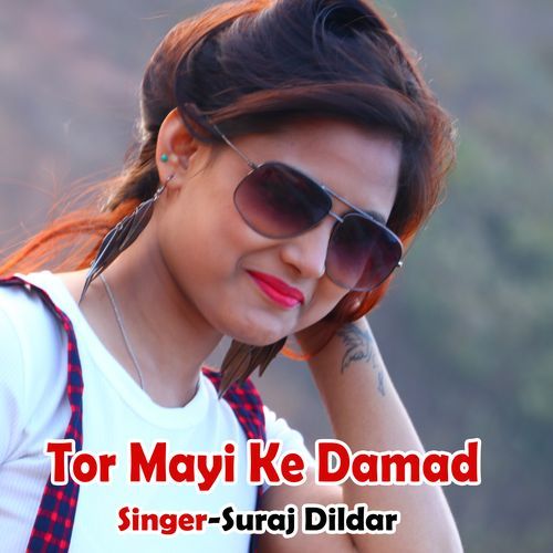 Tor Mayi Ke Damad