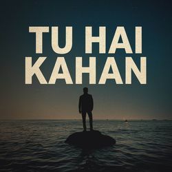 Tu Hai Kahan-IDEEXBpcU2U