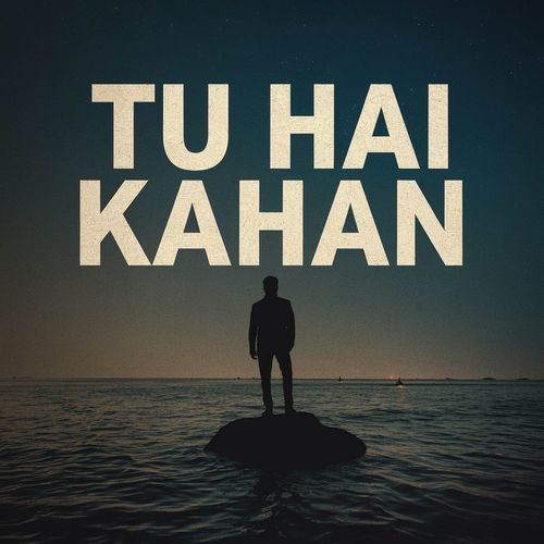 Tu Hai Kahan_poster_image