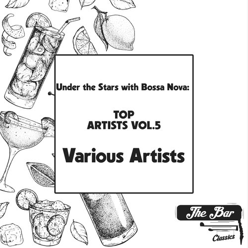 Under The Stars With Bossa Nova: Top Artists Vol.5 Songs Download ...