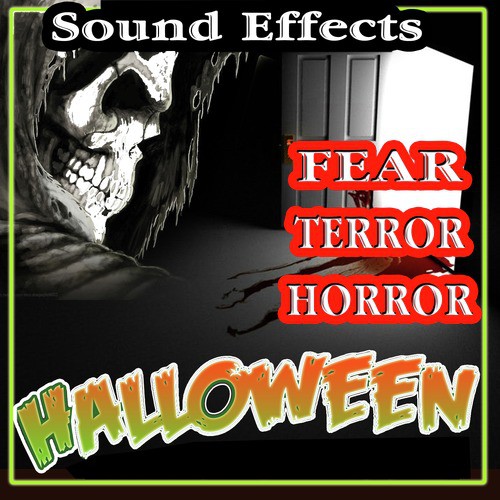 56 Sound Effects Fear Terror Horror Halloween Songs Download Free