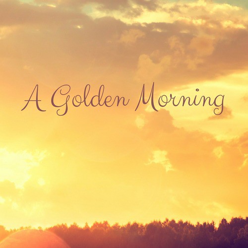 A Golden Morning