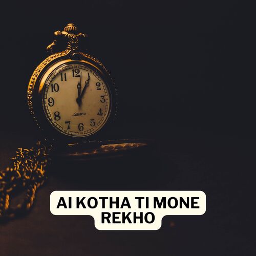 AI KOTHA TI MONE REKHO