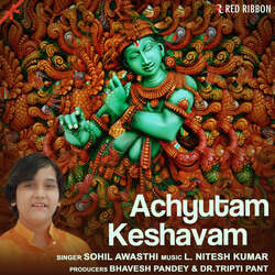 Achyutam Keshavam - Sohil Awasthi-HRAyQzFnen4