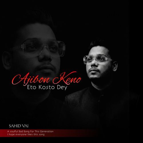Ajibon Keno Eto Kosto Dey