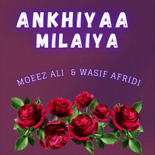 Ankhiyaa Milaiya_poster_image