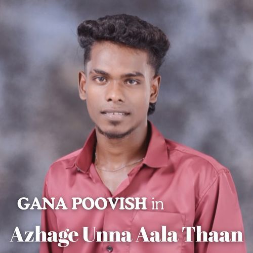 Azhage Unna Aala Thaan