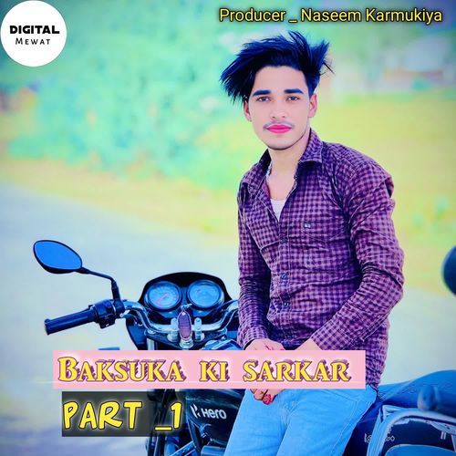 BAKSUKA KI SARKAR PART 1