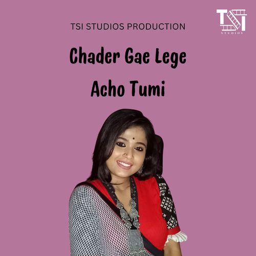 Chader Gae Lege Acho Tumi