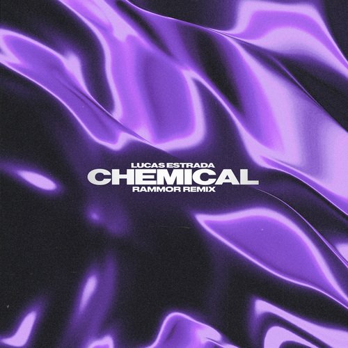 Chemical (Rammor Remix)