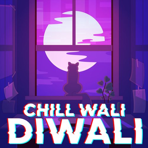 Chill Wali Diwali