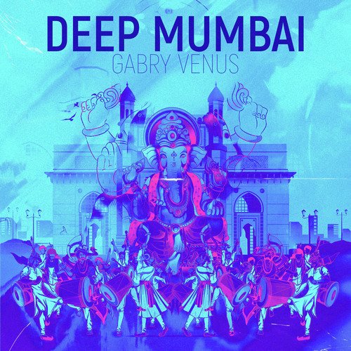 Deep Mumbai (Extended Mix)