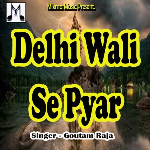 Delhi Wali Se Pyar