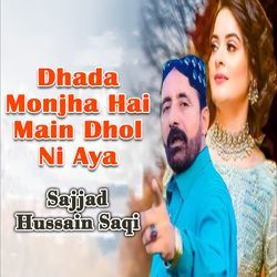 Dhada Monjha Hai Main Dhol Ni Aya-FyQNYCZUdWQ