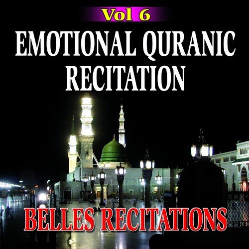 Emotional Quranic Recitation - Quran - Coran - Récitation Coranique (Vol. 6)