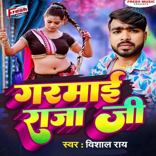Garmai Raja Ji