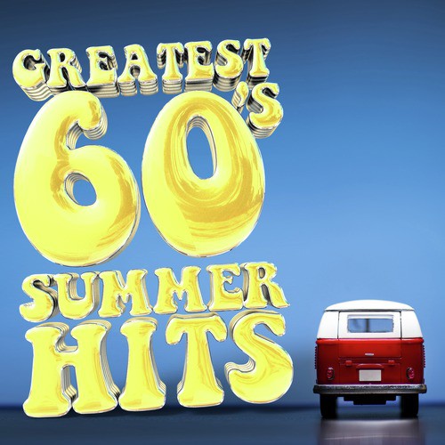 Greatest 60's Summer Hits