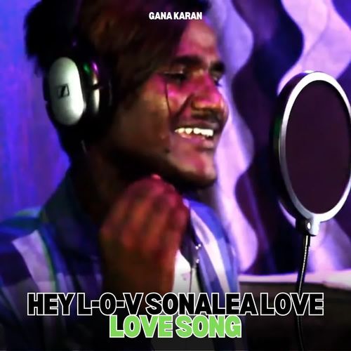 Hey L-o-v Sonalea Love - Love Song