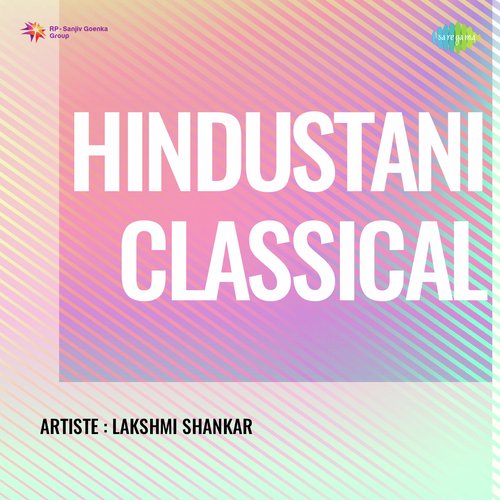Hindustani Classical - Lakshmi Shankar