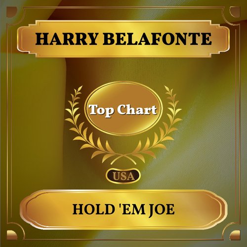 Hold 'Em Joe (Billboard Hot 100 - No 84)