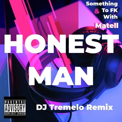 Honest Man (Dj Tremelo Remix)