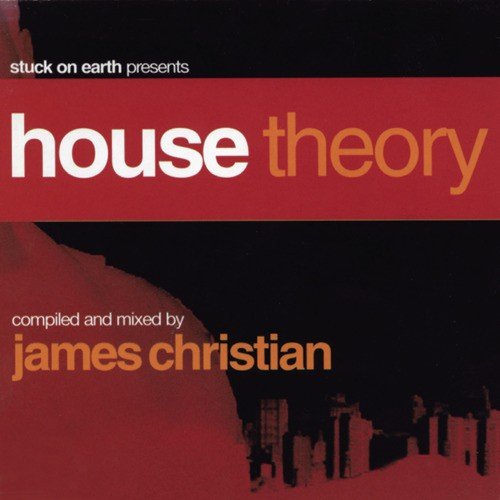 House Theory (Continuous DJ Mix by James Christian)