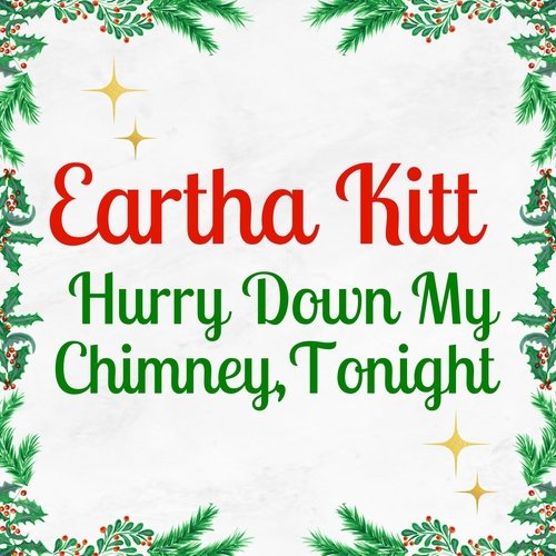 Hurry Down My Chimney, Tonight