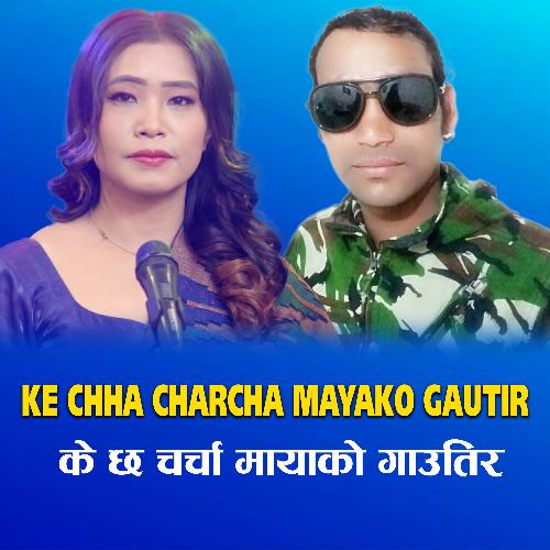 Ke Chha Charcha Mayako Gautir cover art
