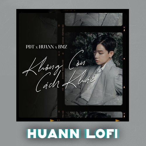 Không Còn Cách Khác (Huann Lofi) (Huann Lofi)