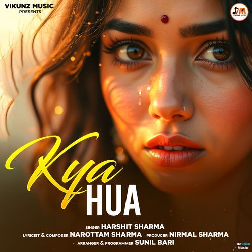 Kya Hua