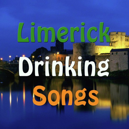 Limerick Drinking Songs