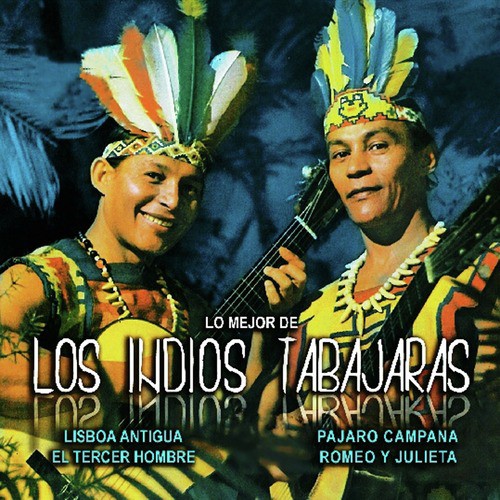 Lo Mejor de los Indios Tabajaras