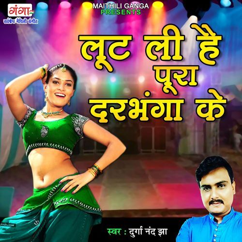 Lut Li Ha Pura Darbhanga Ke (Original)