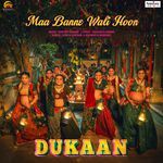 Maa Banne Wali Hoon (From &quot;Dukaan&quot;)