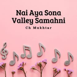 Nai Aya Sona Valley Samahni-Ah9YUCxFBn8