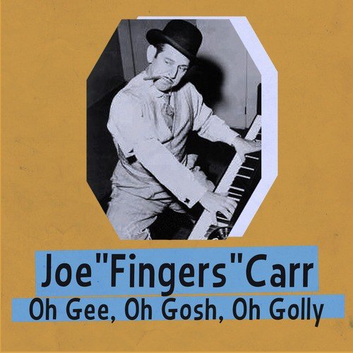Joe "fingers" Carr