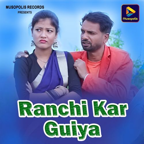 Ranchi Kar Guiya