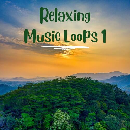 Relaxing Music Loops 1