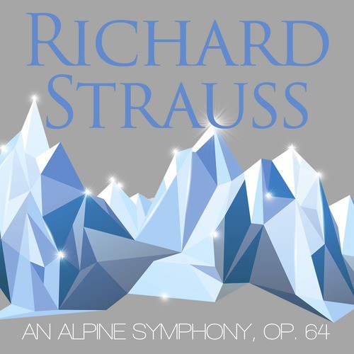 Richard Strauss: An Alpine Symphony, Op. 64