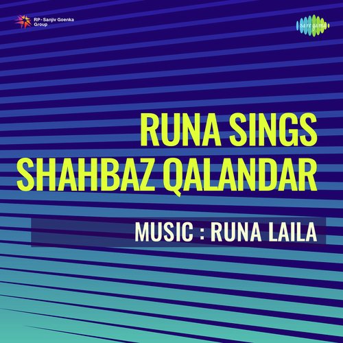 Runa Sings Shahbaz Qalandar