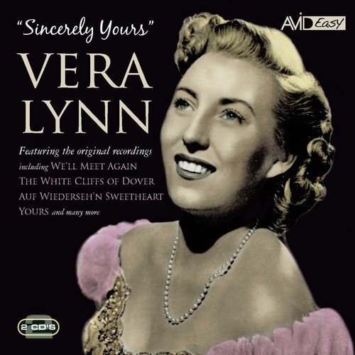 Wartime Radio Programmes: Sincerely Yours - Vera Lynn a) Wishing (Will Make It So) b) We'll Meet Again