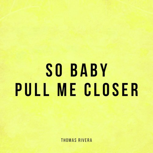 so baby pull me closer song download
