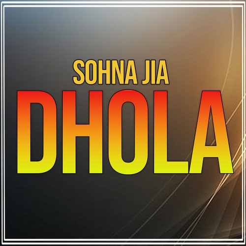 Sohna Jia Dhola