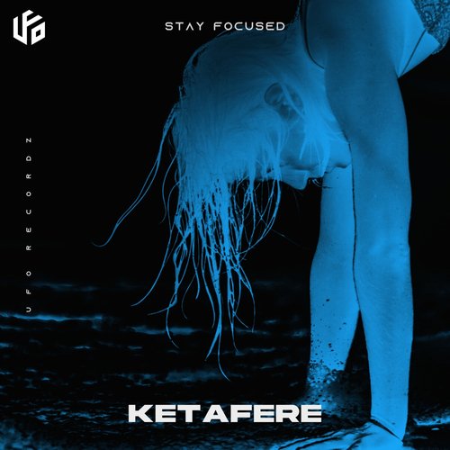 Stay Focused (Orignal Mix)