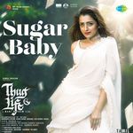 Sugar Baby (From "Thug Life") (Tamil)